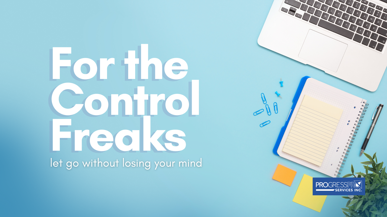 For the Control Freaks: Let Go Without Losing Your Mind