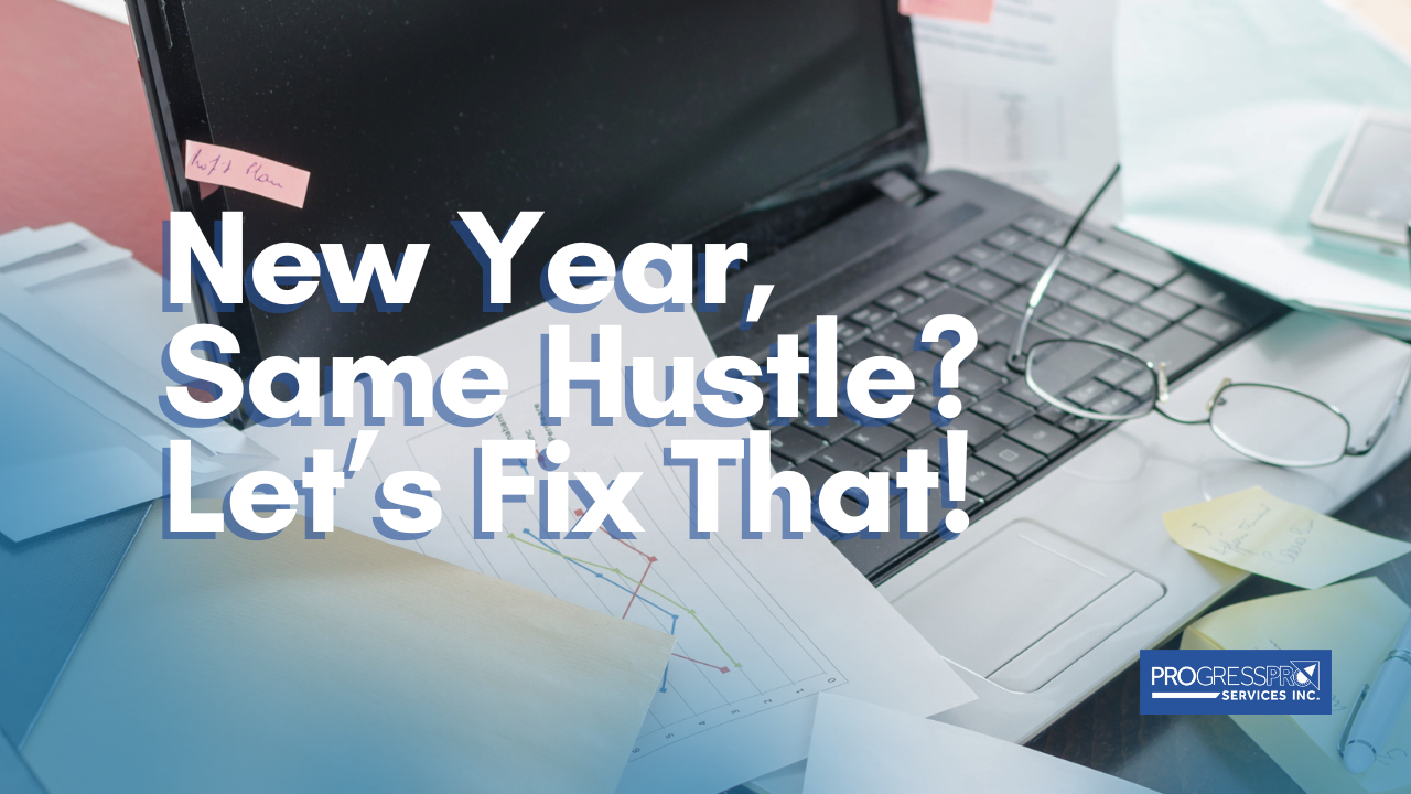 New Year, Same Hustle? Let’s Fix That!